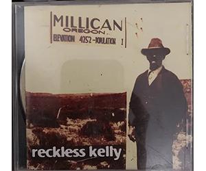 Reckless Kelly - Millican