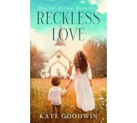 Reckless Love: A Redemption Story