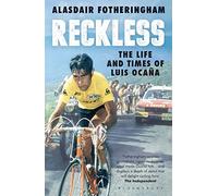Reckless: The Life and Times of Luis Ocana