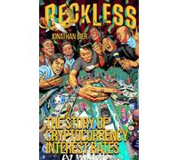 Reckless: The Story Of Cryptocurrency Interest Rates