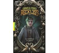 Reckless - Tome 1 - Le Sortilège De Pierre
