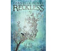 Reckless Tome 3 - Le fil d'or