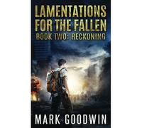 Reckoning: A Post-Apocalyptic Tale Of Americas Coming Economic And Societal Collapse.