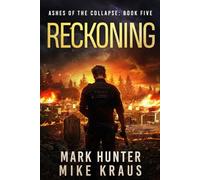 Reckoning: Ashes of the Collapse Book 5: (A Post-Apocalyptic Survival Thriller)