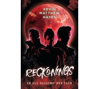 Reckonings: An All Hallows' Eve Tale