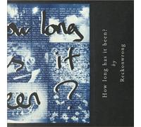 Reckonwrong - How Long Has It Been? [VINYL]