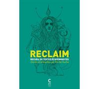 Reclaim Anthologie de textes écoféministes - Emilie Hache - Cambourakis - broché - Anthologie
