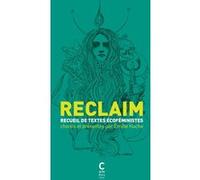 RECLAIM: Anthologie de textes écoféministes