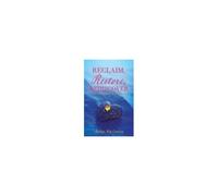 Reclaim, Restore, Rediscover: How Surrendering To God Can Change Your Life Paperback Book By Nadege Joly Conway