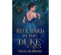 Reclaimed by the Duke An Mf HistromVerse Dark Romance - Vivian Murdoch - Auto-Édition - ebook (ePub) - Livre