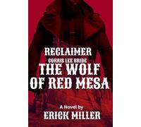 Reclaimer Corris Lee The Wolf of Red Mesa