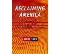 Reclaiming America Randy Shaw (Auteur)