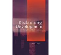 Reclaiming Development: Independent Thought and Caribbean Community