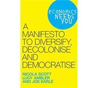 Reclaiming Economics for Future Generations by Nicola Scott Nicola Scott (Auteur)