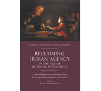 Reclaiming Human Agency in the Age of Artificial Intelligence