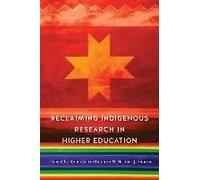 Reclaiming Indigenous Research In Higher Education