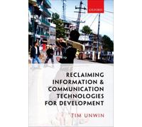 Reclaiming Information And Communication Technologies For Development