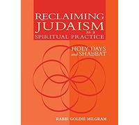 Reclaiming Judaism As A Spiritual Practice