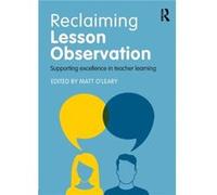 Reclaiming Lesson Observation Matt O,leary, (Auteur)