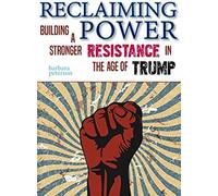 Reclaiming Power: Building A Stronger Resistance In The Age Of Trump