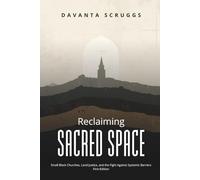 Reclaiming Sacred Space: Small Black Churches, Land Justice, and the Fight Against Systemic Barriers