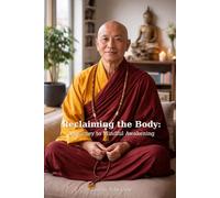 Reclaiming the Body: A Journey to Mindful Awakening