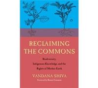 Reclaiming the Commons by Vandana Shiva Vandana Shiva (Auteur)