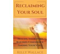 Reclaiming Your Soul