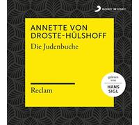 Reclam Hörbücher X Hans Sigl X Annette Von Droste- - Droste-Hülshoff: die Judenbuche (Reclam Hörbuch)