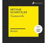 Reclam Hörbücher X Hans Sigl X Arthur Schnitzler - Schnitzler: Traumnovelle (Reclam Hörbuch) [Import]