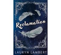 Reclamation: The Original Tale