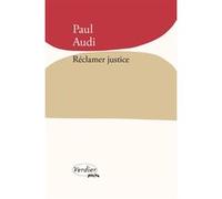 Réclamer justice Paul Audi (Auteur)