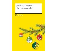 Reclams heiterer Adventskalender: Warten auf Heiligabend mit humorvollen Erzählungen, Comics und Geschichten