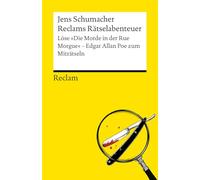 Reclams Rätselabenteuer: Löse "Die Morde in der Rue Morgue". Edgar Allan Poe zum Miträtseln: Der interaktive Rätselspaß zu Poes beliebter Detektivgeschichte