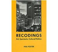 Recodings Hal Foster (Auteur)