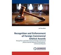 Recognition And Enforcement Of Foreign Commercial Arbitral Awards