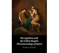 Recognition And The Self In Hegel's Phenomenology Of Spirit