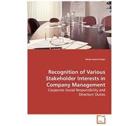 Recognition Of Various Stakeholder Interests In Company Management: Corporate Social Responsibility And Directors' Duties