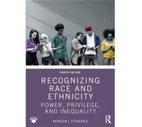 Recognizing Race and Ethnicity by Kathleen J. Fitzgerald Kathleen J. Fitzgerald (Auteur)
