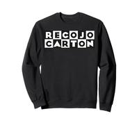 Recojo Cartón Slang Words Dichos Mexicano Frases Latinos Sweatshirt