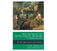 Recollecting Dante's Divine Comedy In The Novels Of Mark Helprin