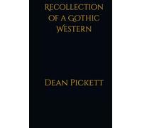 Recollection of a Gothic Western