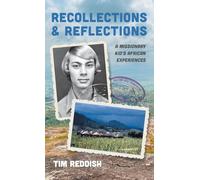 Recollections and Reflections