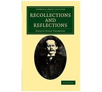Recollections And Reflections
