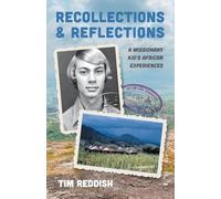 Recollections and Reflections