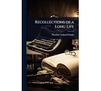 Recollections of a Long Life