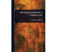 Recollections of a Varied Life