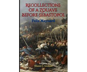 Recollections of a Zouave before Sebastopol