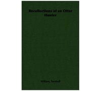 Recollections Of An Otter Hunter