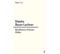 Recollections of Gustav Mahler – Faber & Faber